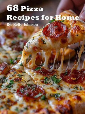 cover image of 68 Pizza Recipes for Home